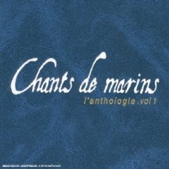 Anthologie chansons de la mer volume 1